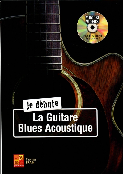 Je débute la Guitare Blues Acoustique - avec CD | FNX